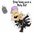 Dont_be_a_baby_by_Arkham_Insanity.jpg